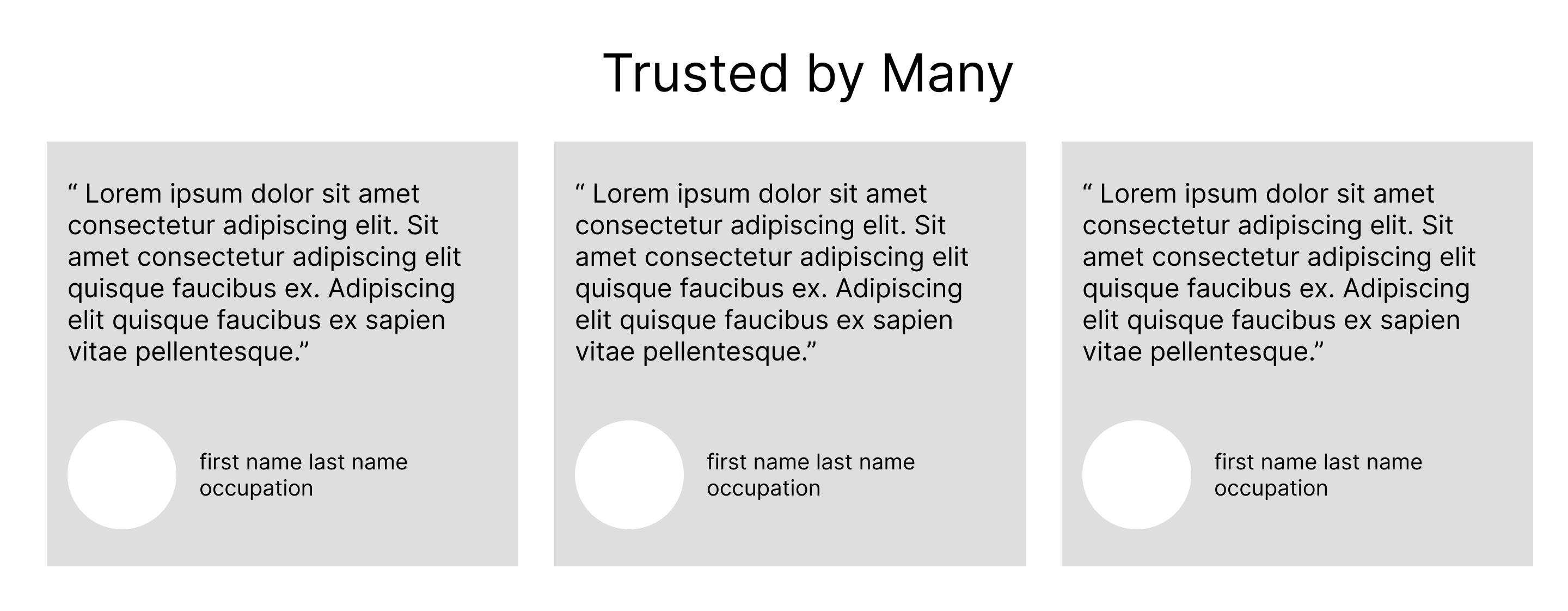 Philosophy wireframe with a Trusted by Many section: three placeholder quotes, each signed “first name last name, occupation.”